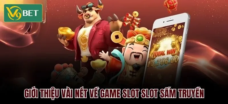 Nổ hũ Sấm Truyền là gì?
