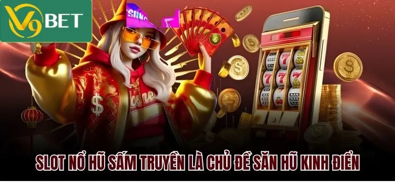 Quy định và luật chơi nổ hũ Sấm Truyền cho người mới
